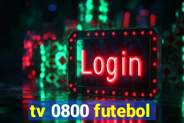 tv 0800 futebol